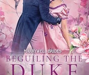 Beguiling the Duke