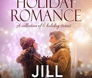 Holiday Romance (A Collection of 6 Holiday Stories)