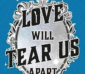 Love Will Tear Us Apart