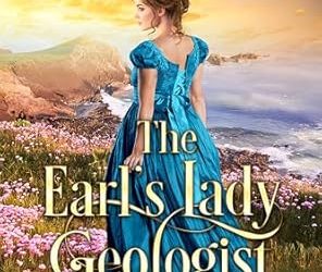 The Earl’s Lady Geologist