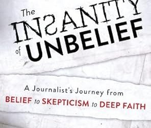 The Insanity of Unbelief