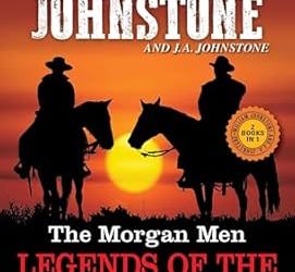 The Morgan Men: Legends of the American Frontier