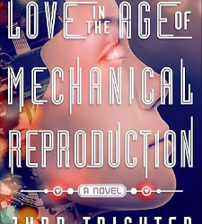 Love in the Age of Mechanical Reproduction