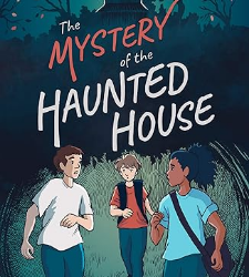 The Mystery of the Haunted House