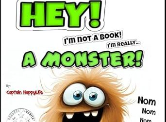 Hey! I’m Not a Book! I’m Really… a Monster!