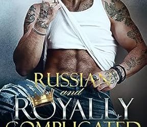 Russian and Royally Complicated