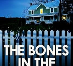 The Bones in the Backyard