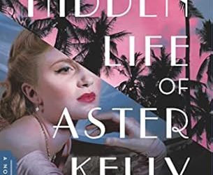 The Hidden Life of Aster Kelly