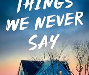 Things We Never Say