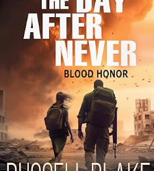 The Day After Never: Blood Honor