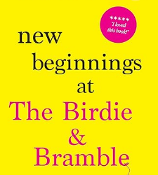 New Beginnings at the Birdie and Bramble