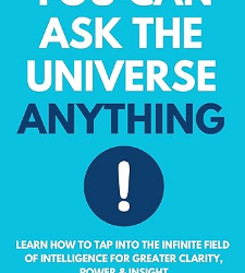 You Can Ask the Universe Anything