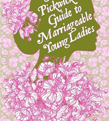 Mr. Pickwick’s Guide to Marriageable Young Ladies