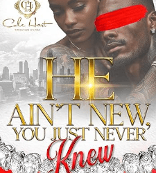 He Ain’t New, You Just Never Knew