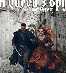 A Queen’s Spy & the Tudor Heresy