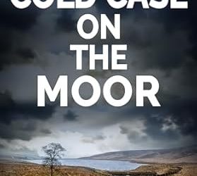 Cold Case on the Moor