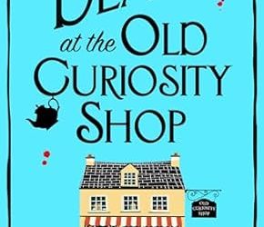 Death at the Old Curiosity Shop