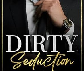 Dirty Seduction