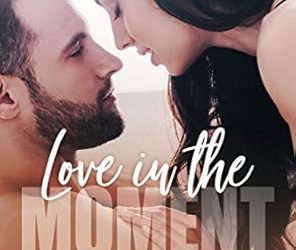 Love in the Moment