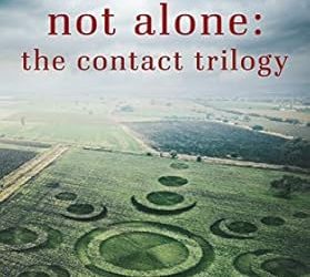 Not Alone: The Contact Trilogy