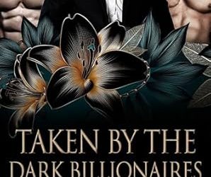 Taken by the Dark Billionaires