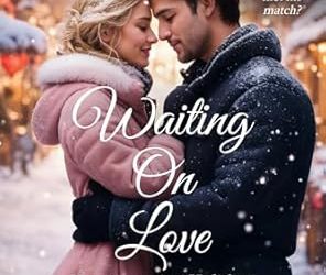 Waiting on Love