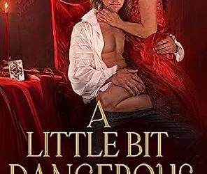 A Little Bit Dangerous