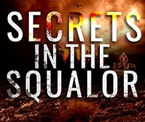 Secrets in the Squalor