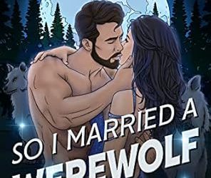 So I Married a Werewolf