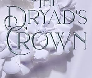 The Dryad’s Crown