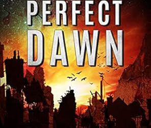 The Last Perfect Dawn