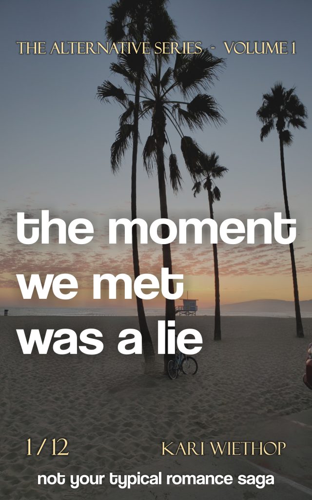 The Moment We Met Was a Lie