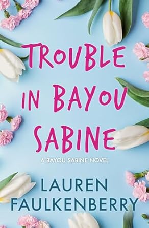 Trouble in Bayou Sabine