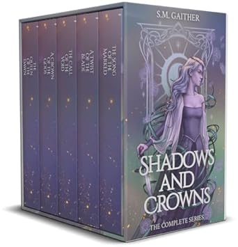 Shadows and Crowns (Complete Series)