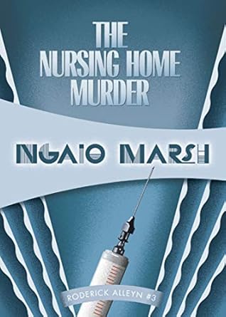 The Nursing Home Murder