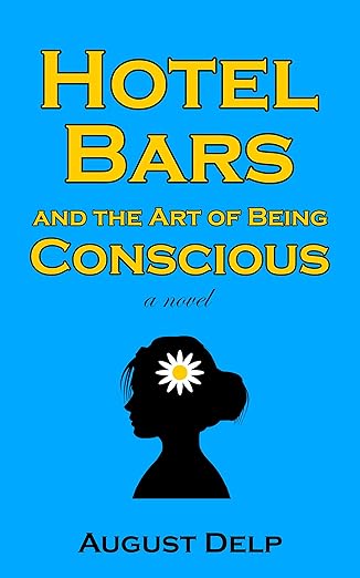 Hotel Bars and the Art of Being Conscious