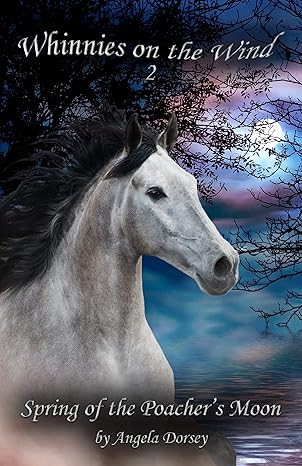 Spring of the Poacher’s Moon