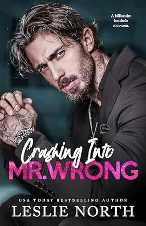 Crashing Into Mr. Wrong