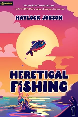 Heretical Fishing