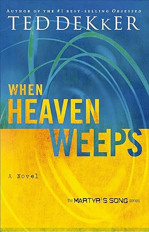 When Heaven Weeps