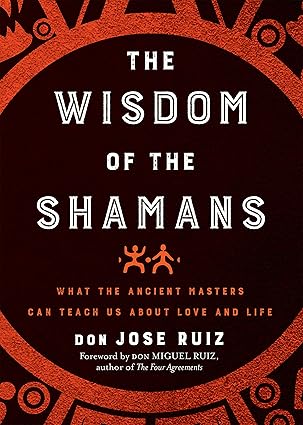 Wisdom of the Shamans
