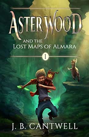 Aster Wood and the Lost Maps of Almara