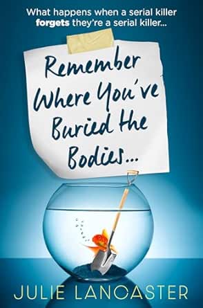 Remember Where You’ve Buried the Bodies