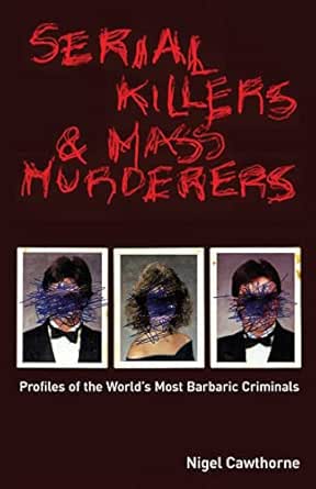 Serial Killers & Mass Murderers