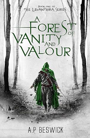 A Forest Of Vanity And Valour