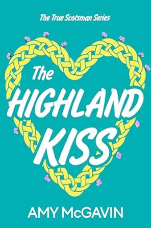The Highland Kiss