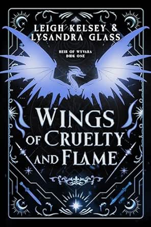 Wings of Cruelty and Flame