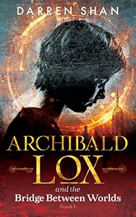 Archibald Lox and the Bridge Between Worlds