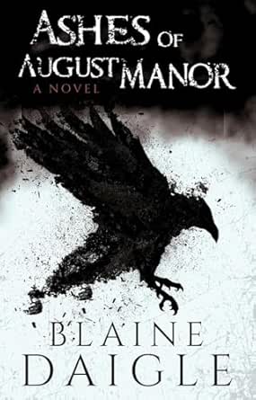 Ashes of August Manor