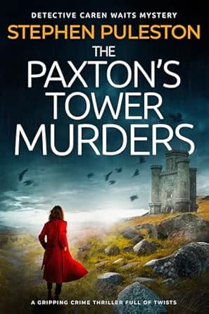 The Paxton’s Tower Murders